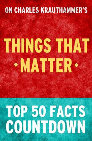bigCover of the book Things That Matter - Top 50 Facts Countdown by 