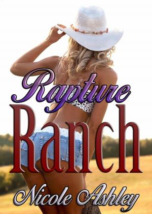 Cover of the book Rapture Ranch by Emily Sinclaire, Crimson Rose, Faye Valentine