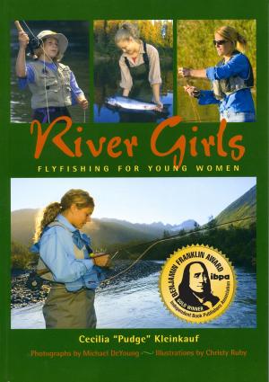 Cover of River Girls: Fly Fishing for Young Women