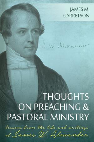 Cover of Thoughts on Preaching and Pastoral Ministry