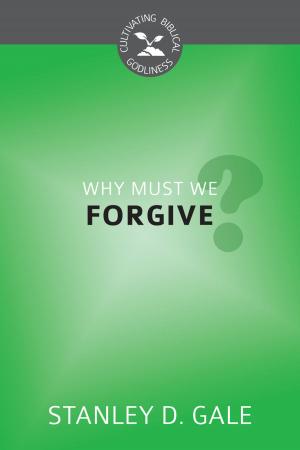 Book cover of Why Must We Forgive?