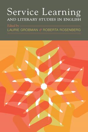 Cover of the book Service Learning and Literary Studies in English by Debra Rae Cohen, Douglas Higbee