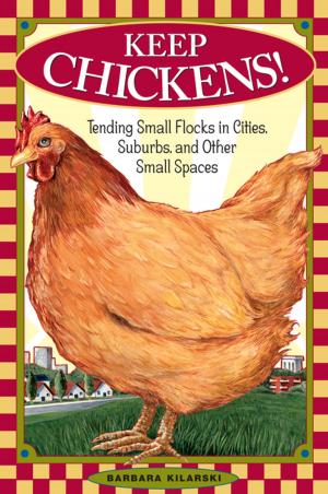 Cover of the book Keep Chickens! by Wanda L. Curran