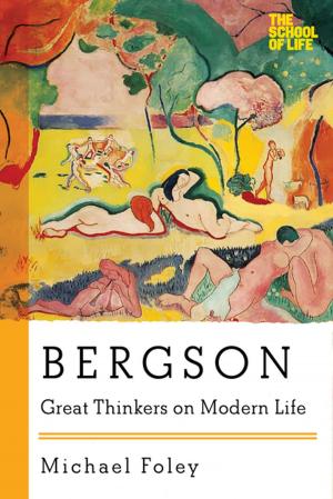 Cover of the book Bergson: Great Thinkers on Modern Life (Great Thinkers on Modern Life) by Hannah Dawson