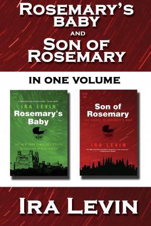 Cover of the book Rosemary's Baby and Son of Rosemary: Collected Edition by Paul Abel, Brian May