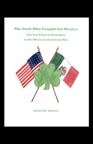 Cover of the book The Irish Who Fought for Mexico by Author Jatasha Harris, Cover Designer Jacqueline Colafemina