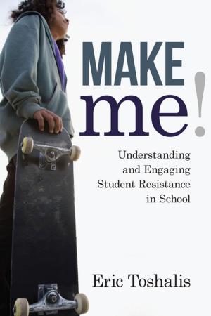 Cover of the book Make Me! by Eleanor Drago-Severson, Jessica Blum-DeStefano