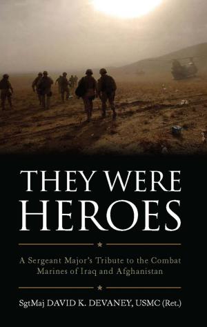 Cover of the book They Were Heroes by Jack W. Stuster