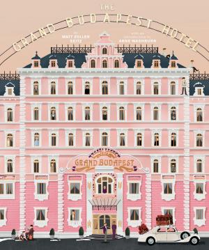 Cover of the book The Wes Anderson Collection: The Grand Budapest Hotel by Penny Vincenzi