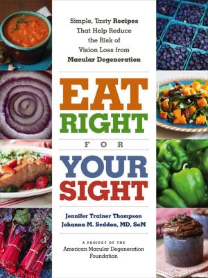 Cover of the book Eat Right for Your Sight by Alicia C. Simpson, MS, RD, IBCLC, LD