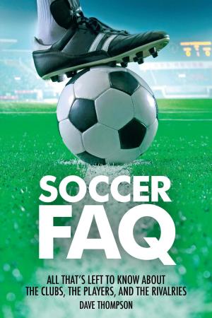 Cover of the book Soccer FAQ by Dave Simons