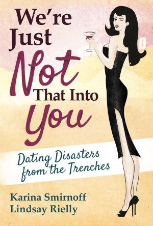 Cover of the book We're Just Not That Into You by Michael Morse
