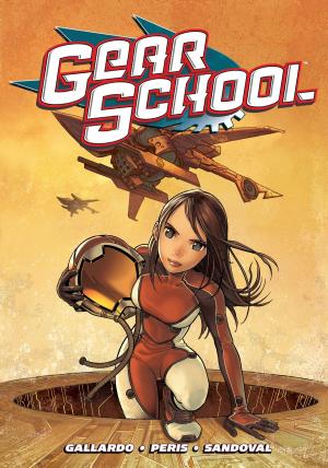 Cover of the book Gear School #1 by Kelly Sue DeConnick