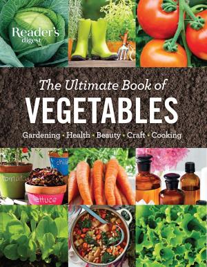 Cover of the book The Ultimate Book of Vegetables by Caroline Taggart