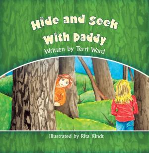 Cover of the book Hide and Seek With Daddy by D. M. McGowan