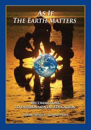 Cover of the book As If The Earth Matters by Claire Swinney