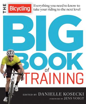Cover of the book The Bicycling Big Book of Training by Maria Kaj