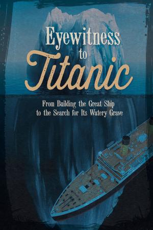 Cover of the book Eyewitness to Titanic by Sharon Katz Cooper