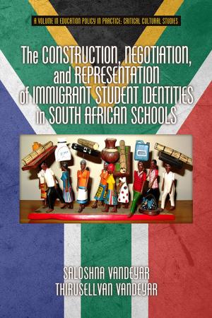 Cover of the book The Construction, Negotiation, and Representation of Immigrant Student Identities in South African schools by Thom Delißen, Thom Delißen, Peaceway/wiki