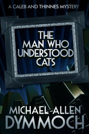 Cover of the book The Man Who Understood Cats by Lauren Baratz-Logsted
