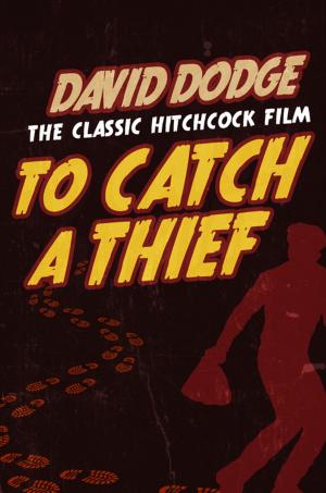 Cover of the book To Catch a Thief by Edward Humes