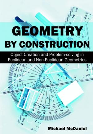 Cover of the book Geometry by Construction: by MC Simon
