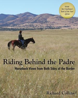 Book cover of Riding Behind the Padre: Horseback Views from Both Sides of the Border