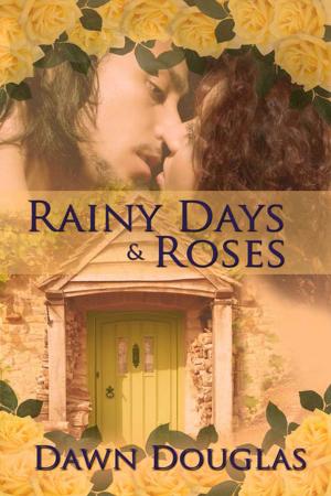 Cover of the book Rainy Days and Roses by Jannine  Corti-Petska