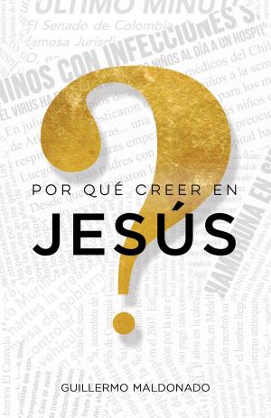 Cover of the book ¿Por qué creer en Jesús? by Chris DuPré