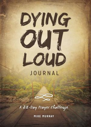Book cover of Dying Out Loud Journal