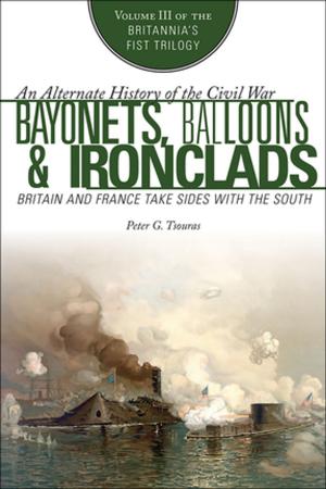 Cover of the book Bayonets, Balloons &amp; Ironclads by Emma Gee