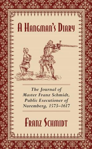 Cover of the book A Hangman's Diary by Conway X. Bowman