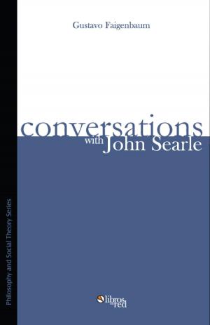 Cover of the book Conversations with John Searle by Jonas Dietrich, Thomas Rentsch, Johannes Rohbeck