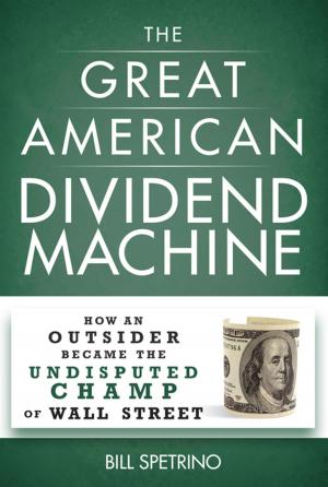 Cover of the book The Great American Dividend Machine by Jacob Rosen