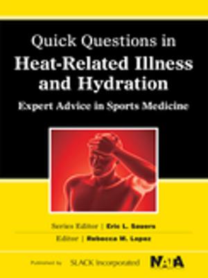 bigCover of the book Quick Questions in Heat-Related Illness and Hydration by 