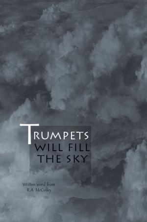 Cover of the book Trumpets will fill the sky by Della B.