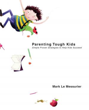 Cover of the book Parenting Tough Kids by Frank Michler Chapman