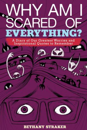 Cover of the book Why Am I Scared of Everything? by Jackie Garvin