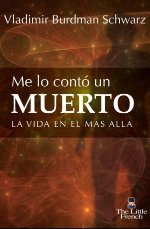 Cover of the book Me lo contó un Muerto by Patrick Cusick
