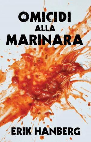 Cover of the book Omicidi Alla Marinara by Antonio Lagares