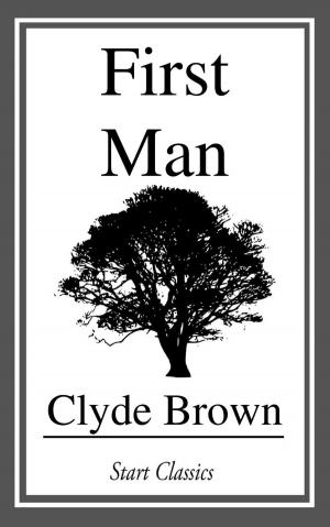 Cover of the book First Man by Aylward Edward Dingle