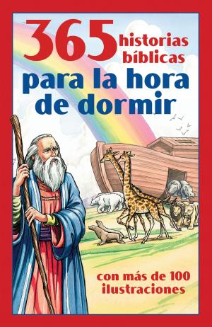 Cover of the book 365 historias bíblicas para la hora de dormir by Darlene Mindrup