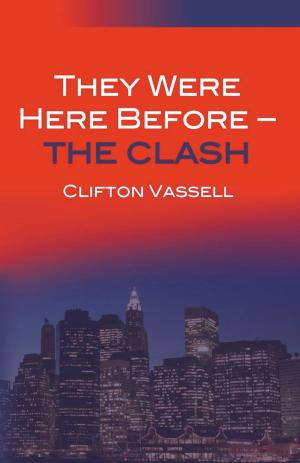 Cover of the book They Were Here Before - The Clash by Nancy MacMillan