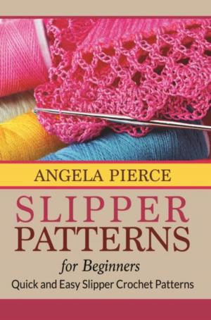 Cover of the book Slipper Patterns For Beginners by Valerie Alston