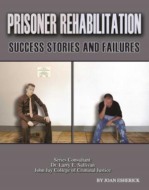 Cover of Prisoner Rehabilitation: Success Stories And Failures