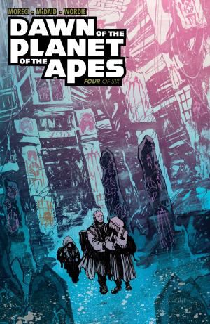 Cover of the book Dawn of the Planet of the Apes #4 by C.S. Pacat, Joana Lafuente