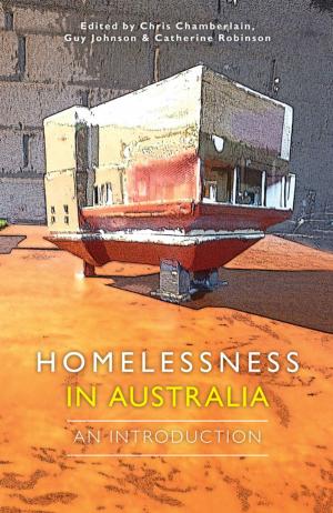Cover of the book Homelessness in Australia by Verity Burgmann, Meredith Burgmann