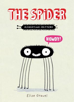 Cover of the book The Spider by Lorna Schultz Nicholson