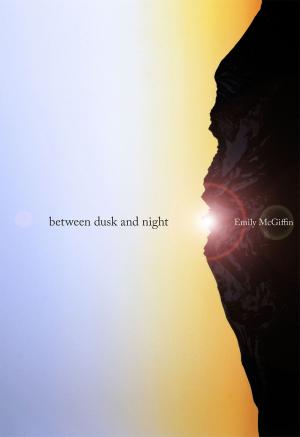 Cover of the book Between Dusk and Night by Naomi Guttman