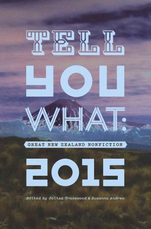 Cover of the book Tell You What by Alan Bollard, Sarah Gaitanos